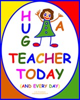 HUG A TEACHER TODAY HUG A TEACHER TODAY