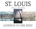 Gateway to the West, St. Louis