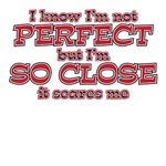 I know i'm not perfect I know i'm not perfect