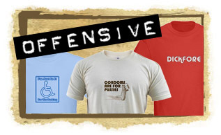 OFFENSIVE Funny Shit Shirts OFFENSIVE Funny Shit Shirts