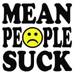 Mean People Suck Mean People Suck