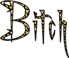Bitch Bitch