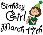 Birthday Girl March 17th T-shirts Gifts Birthday Girl March 17th T-shirts Gifts