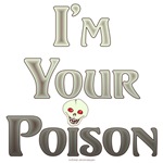 What's Your Poison? What's Your Poison?