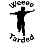 Weeee Tarded Weeee Tarded