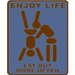 Enjoy Life, Eat Out More Often Enjoy Life, Eat Out More Often