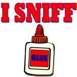I Sniff Glue I Sniff Glue