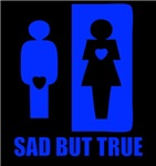 Sad But True Sad But True