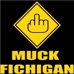Muck Fichigan (Fuck Michigan) Muck Fichigan (Fuck Michigan)