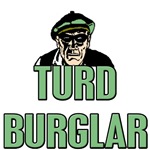 Turd Burglar Turd Burglar
