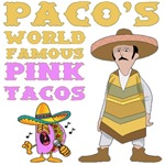 Paco's Pink Tacos Paco's Pink Tacos