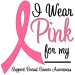 I Wear Pink Ribbon Fashionable T-Shirts & Gifts I Wear Pink Ribbon Fashionable T-Shirts & Gifts