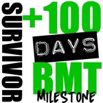 100 Days BMT Survivor Milestone Shirts 100 Days BMT Survivor Milestone Shirts
