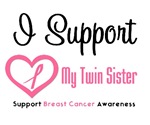I Support (Twin Sister) Breast Cancer T-Shirts I Support (Twin Sister) Breast Cancer T-Shirts