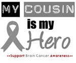 Brain Cancer Hero (Cousin) T-Shirts & Gifts Brain Cancer Hero (Cousin) T-Shirts & Gifts