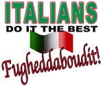 Italians do it the best Italians do it the best