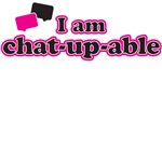 I am chat-up-able I am chat-up-able