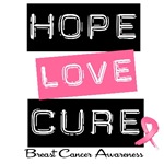 Hope Love Cure Breast Cancer Shirts & Gifts Hope Love Cure Breast Cancer Shirts & Gifts