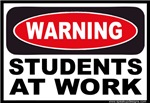 Warning Students at Work Warning Students at Work