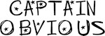Captain Obvious