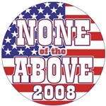 None of the Above t-shirts gifts None of the Above t-shirts gifts