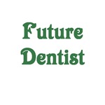 Future Dentist Future Dentist