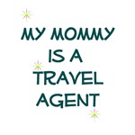 My Mommy is a Travel Agent My Mommy is a Travel Agent
