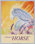 I Dream in Horse (TM) I Dream in Horse (TM)