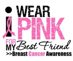 I Wear Pink For My Best Friend T-Shirts & Gifts I Wear Pink For My Best Friend T-Shirts & Gifts