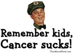 Cancer Sucks! Cancer Sucks!