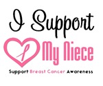I Support (Niece) Breast Cancer T-Shirts I Support (Niece) Breast Cancer T-Shirts