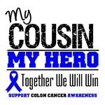 Colon Cancer Hero Cousin Shirts & Gifts Colon Cancer Hero Cousin Shirts & Gifts