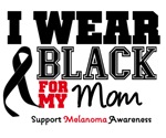 Melanoma I Wear Black For My Mom Shirts Melanoma I Wear Black For My Mom Shirts
