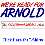 Governor Arnold T-Shirts California Recall