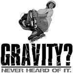 Gravity? Inline Skater T-shirts and Gifts Gravity? Inline Skater T-shirts and Gifts