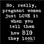 Pregnancy size sarcasm Pregnancy size sarcasm