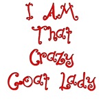 I Am That Crazy Goat Lady I Am That Crazy Goat Lady
