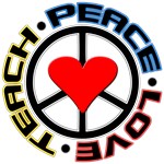Peace Love Teach Peace Love Teach