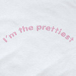 I'm the Prettiest I'm the Prettiest
