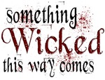 Something Wicked Something Wicked