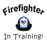 Firefighter In Training T-Shirts and Gifts