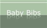 Funny Bibs, Cute Bibs and More Baby Bibs Funny Bibs, Cute Bibs and More Baby Bibs