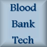 Blood Bank Tech Blood Bank Tech