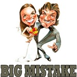 (Marriage) Big Mistake (Marriage) Big Mistake