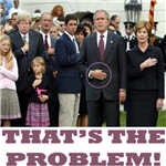 Bush - That's The Problem! Bush - That's The Problem!
