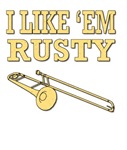Rusty Trombone Rusty Trombone