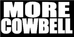 More Cowbell More Cowbell