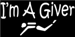 I'm A Giver I'm A Giver