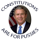 Constitutions Are For Pussies Constitutions Are For Pussies