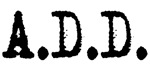 A.D.D. A.D.D.